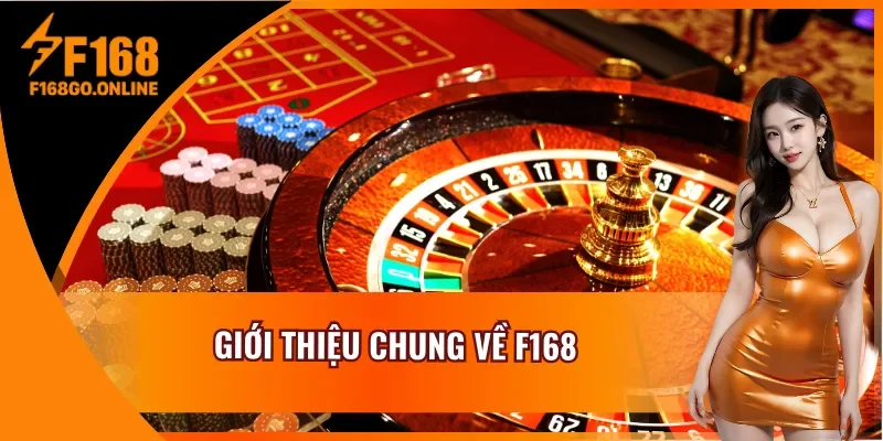 Đôi nét đáng chú ý về F168 nhà cái vạn người theo đuổi