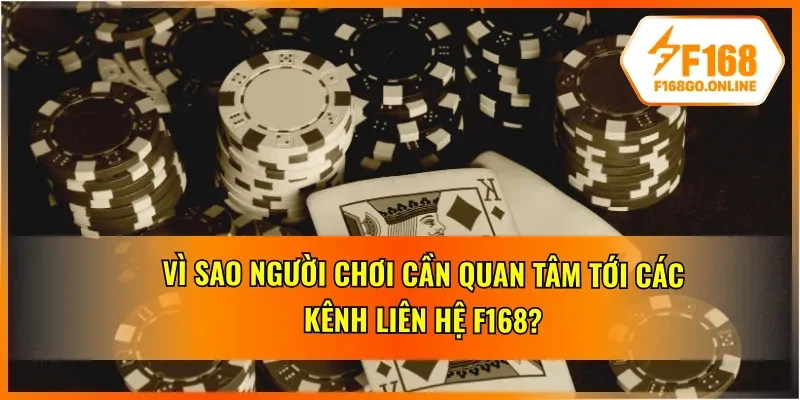 Khám phá những ưu điểm khi liên hệ kênh liên hệ F168 chính thống
